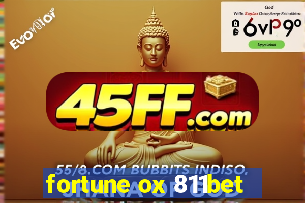 fortune ox 811bet